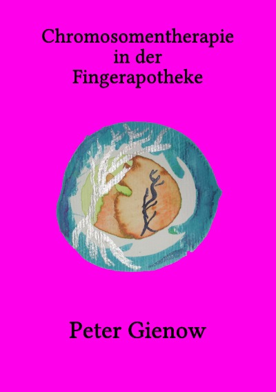 'Chromosomentherapie in der Fingerapotheke'-Cover