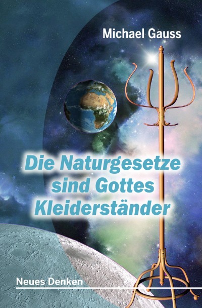 'Die Naturgesetze sind Gottes Kleiderständer'-Cover