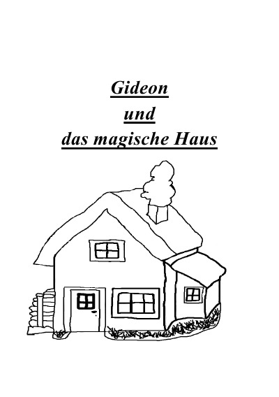 'Cover von Gideon und das magische Haus'-Cover