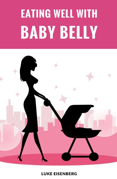 'Cover von Eating Well With Baby Belly'-Cover