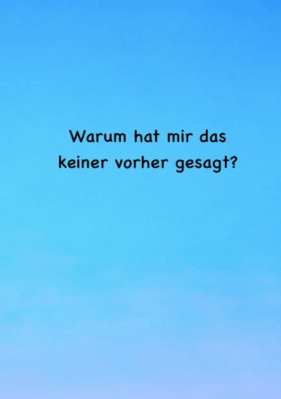 'Cover von Warum hat mir das keiner vorher gesagt?'-Cover
