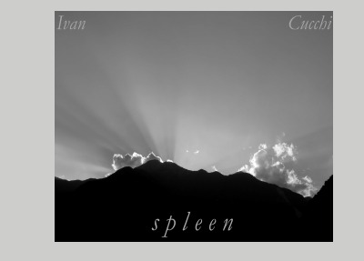 'Ivan Cucchi – Spleen'-Cover