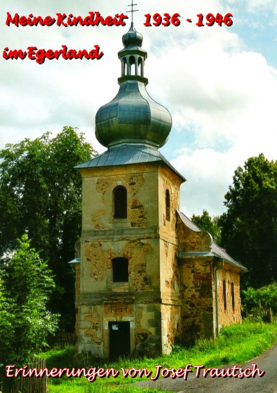 'Cover von Meine Kindheit im Egerland 1936 – 1946'-Cover