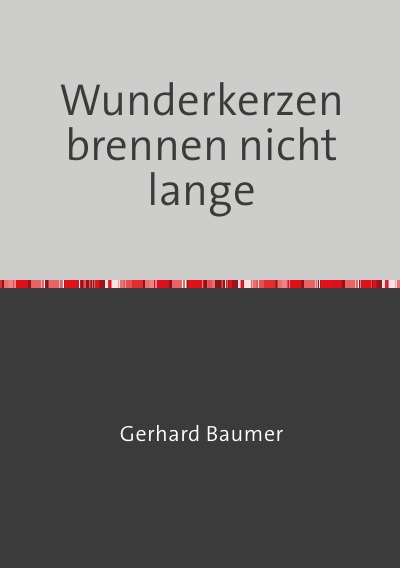 'Cover von Wunderkerzen brennen nicht lange'-Cover