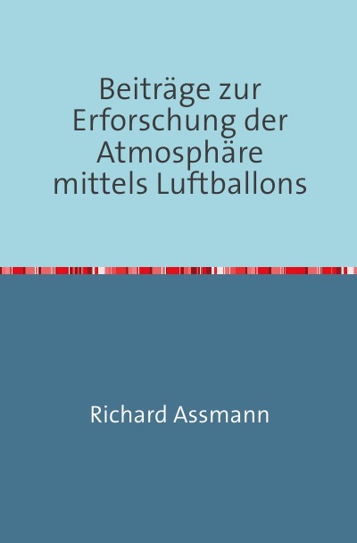 'Beiträge zur Erforschung der Atmosphäre mittels des Luftballons'-Cover