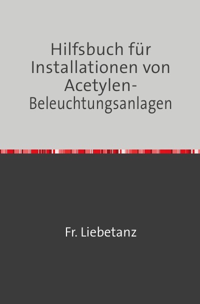 'Hilfsbuch für Installationen von Acetylen-Beleuchtungsanlagen'-Cover