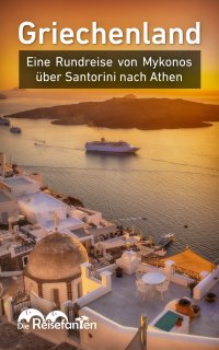 Griechenland - Eine Rundreise von Mykonos über Santorini nach Athen - Christiane Eckern, Christian Bode