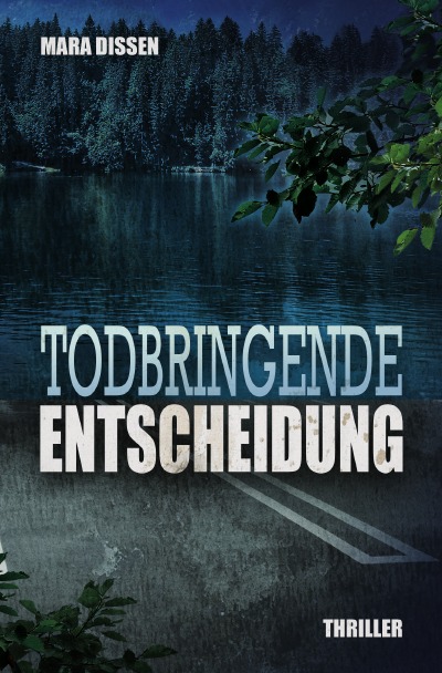 'Cover von Todbringende Entscheidung'-Cover