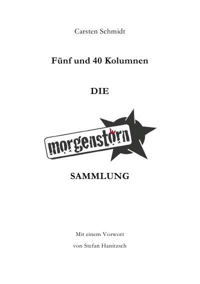 'Fünf und 40 Kolumnen – Die Morgenstoern Sammlung'-Cover