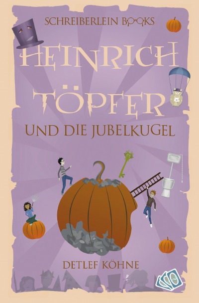 'Heinrich Töpfer und die Jubelkugel'-Cover
