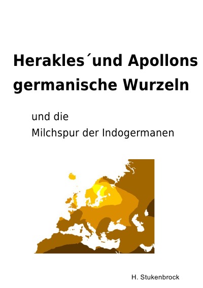 'Cover von Herakles´und Apollons germanische Wurzeln und die Milchspur der Indogermanen'-Cover