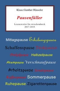 Pausenfüller - Lesenswertes für zwischendurch - Klaus-Gunther Häuseler