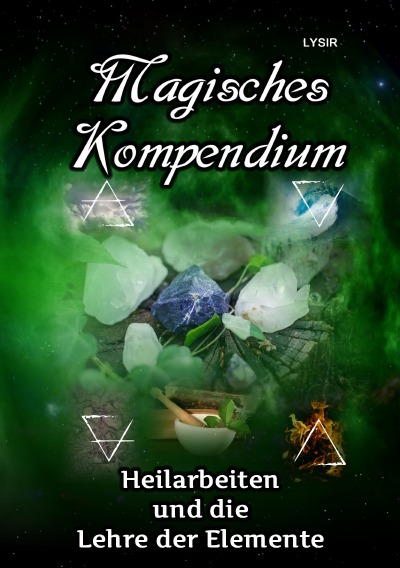 'Cover von Magisches Kompendium – Heilarbeiten und die Lehre der Elemente'-Cover