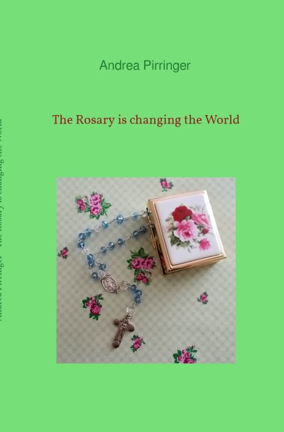 'The Rosary is changing the World'-Cover