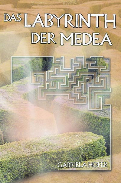 'Das Labyrinth der Medea'-Cover