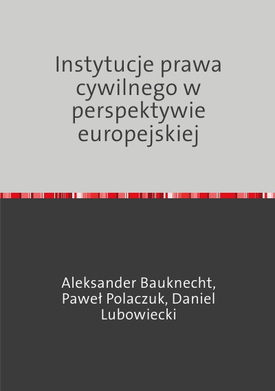 'Cover von Instytucje prawa cywilnego w perspektywie europejskiej'-Cover