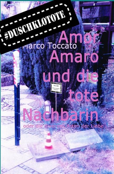 'Cover von Amor Amaro und die tote Nachbarin'-Cover