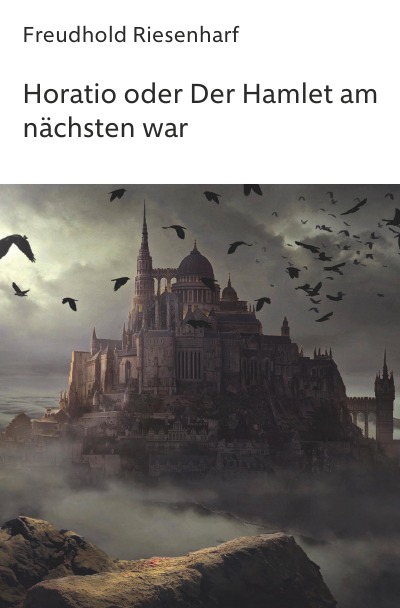 'Cover von Horatio oder Der Hamlet am nächsten war'-Cover