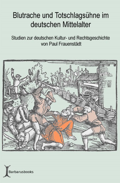 'Blutrache und Totschlagsühne im deutschen Mittelalter'-Cover