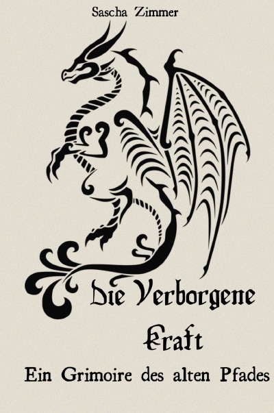 'Cover von Die Verborgene Kraft – Ein Grimoire des alten Pfades'-Cover
