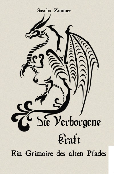 'Cover von Die Verborgene Kraft – Ein Grimoire des alten Pfades'-Cover