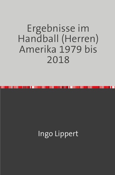 'Cover von Ergebnisse im Handball (Herren) Amerika 1979 bis 2018'-Cover