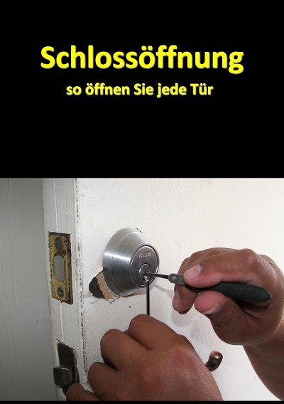 'Cover von Schlossöffnung – So öffnen Sie jede Tür'-Cover