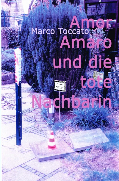 'Cover von Amor Amaro und die tote Nachbarin'-Cover