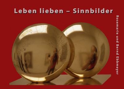 'Cover von Leben lieben – Sinnbilder'-Cover