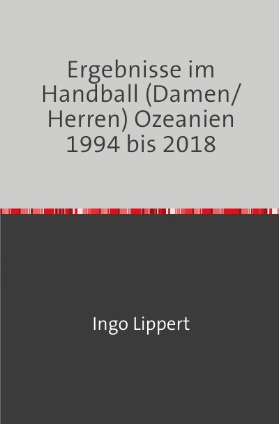'Ergebnisse im Handball (Damen/Herren) Ozeanien 1994 bis 2018'-Cover