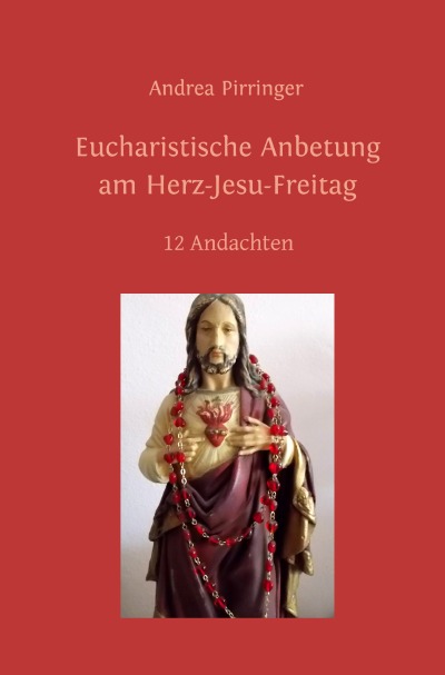 'Cover von Eucharistische Anbetung am Herz-Jesu-Freitag'-Cover