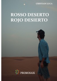Rosso deserto / Rojo desierto - Cristian Luca, Milena Rampoldi