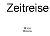 Zeitreise - Gregor Rosinger