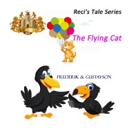 Frederik & Gustavson – The Flying Cat - Reci's Tale Series - Recep Akkaya