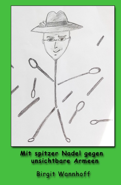 'Cover von Mit spitzer Nadel gegen unsichtbare Armeen'-Cover