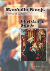 Mandolin Songs - Christmas Songs - Chords & Lyrics - Bettina Schipp, Linzer Notenladen
