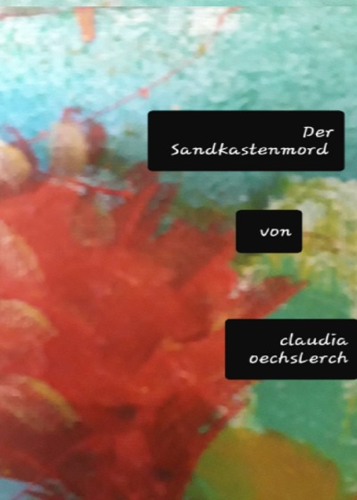 'Cover von Der Sandkastenmord'-Cover