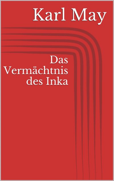 'Cover von Das Vermächtnis des Inka'-Cover