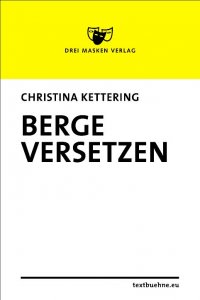 Berge versetzen - Christina Kettering