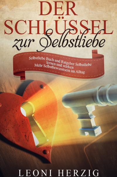 'Cover von Der Schlüssel zur Selbstliebe'-Cover