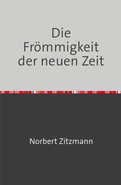 'Cover von DIE FRÖMMIGKEIT DER NEUEN ZEIT'-Cover
