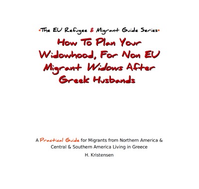 'How To Plan Your Widowhood, For Non EU Migrant Widows After Greek Husbands'-Cover