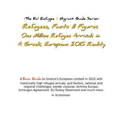 'Cover von Refugees, Facts & Figures. One Million Refugee Arrivals in a Greek, European 2015 Reality'-Cover