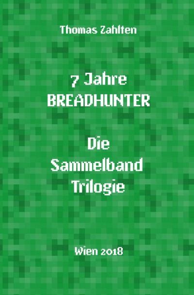 '7 Jahre BREADHUNTER – Sammelband Trilogie'-Cover