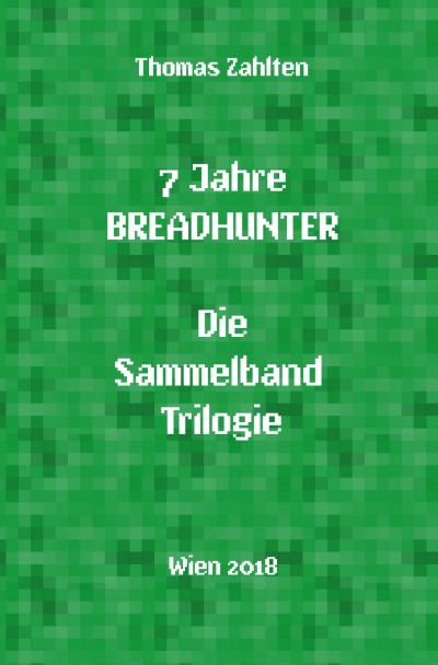 'Cover von 7 Jahre BREADHUNTER – Sammelband Trilogie'-Cover