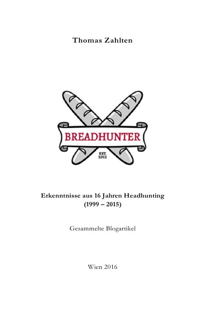 'Cover von BREADHUNTER – Erkenntnisse aus 16 Jahren Headhunting'-Cover