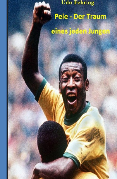 'Cover von Pele – Der Traum eines jeden Jungen'-Cover