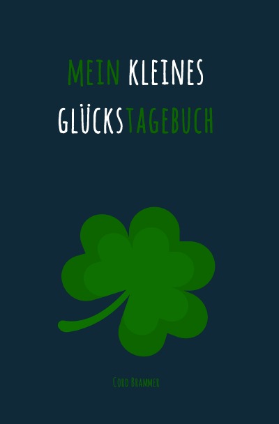 'Cover von Mein kleines Glückstagebuch'-Cover