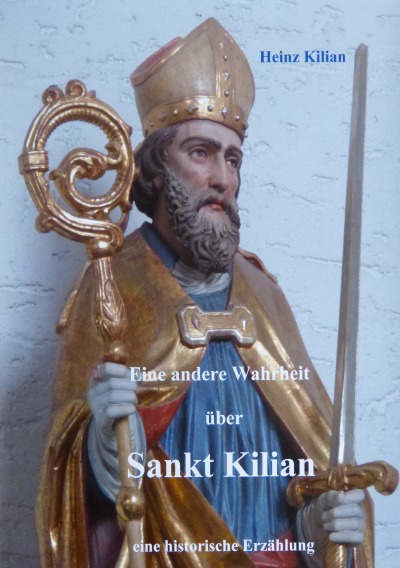 'Eine andere Wahrheit über Sankt Kilian'-Cover