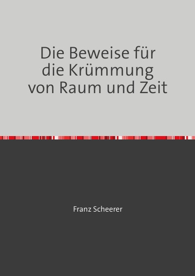 'Cover von Die Beweise für die Krümmung von Raum und Zeit'-Cover